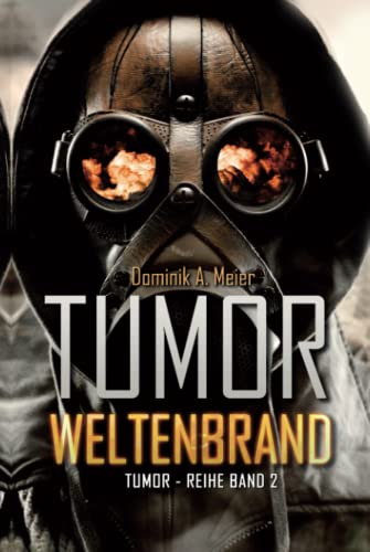 Tumor: Weltenbrand (Tumor-Reihe, Band 2) von Independently published